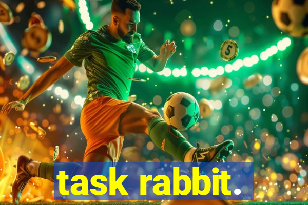 task rabbit.